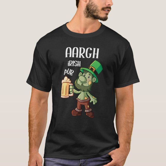Irish Pub Aargh Patricks Day T-Shirt (Front)