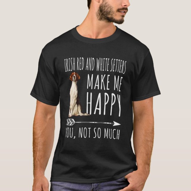 Irish Red White Setter Dogs Redono Me Happy T-Shirt (Front)
