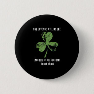 Irish Republican Bobby Sands Ireland Freedom T-Shi Button