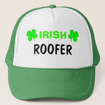 Irish Roofer Hat by calroofer at Zazzle