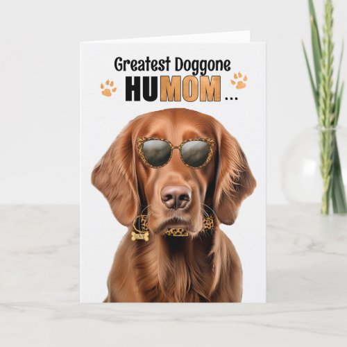 Irish Setter Dog Best HuMOM Ever Mothers Day Holiday Card