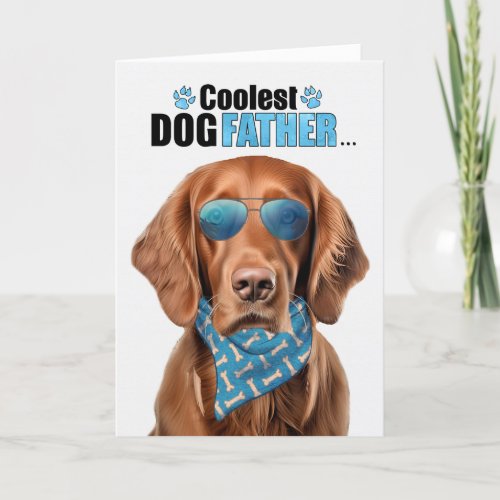 Irish Setter Dog Coolest Dad Ever Fathers Day Holiday Card