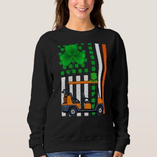 Irish Shamrock Funny American Flag Golf Cart St Pa Sweatshirt