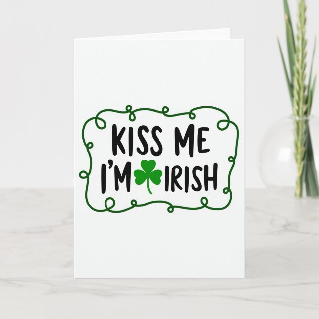 Irish Shamrock Kiss Me Card (Front)