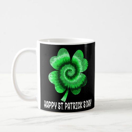 Irish Shamrock Tie Dye Happy St Patricks Day Go L Coffee Mug