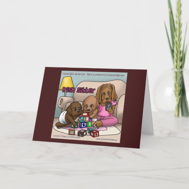 Irish Sitter -  When Dogs Are Babysitters Card (Front)
