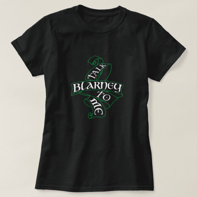 Irish St. Patrick's Day Funny Humor Talk Blarney T-Shirt (Design Front)