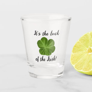 Irish St Patrick's Day Funny Quotes Shot Glass