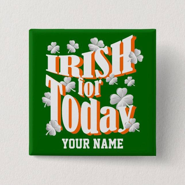 Irish  St Patrick's day Pinback Button (Front)