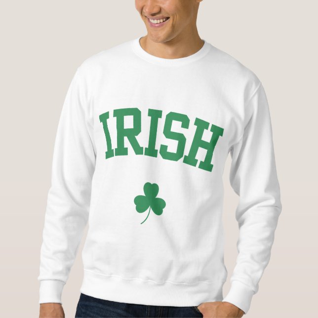 Irish St. Patrick's Day Sweatshirt (Front)