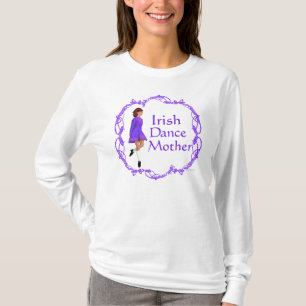 Irish Step Dance Mother - Purple T-Shirt