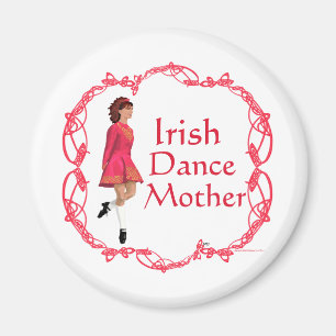 Irish Step Dance Mother - Red Magnet