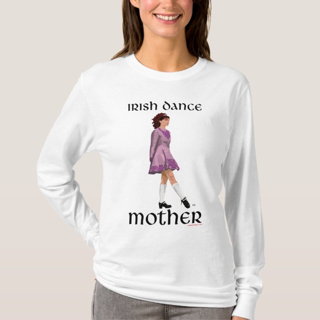 Irish Step Dance Mother T-Shirt (Front)