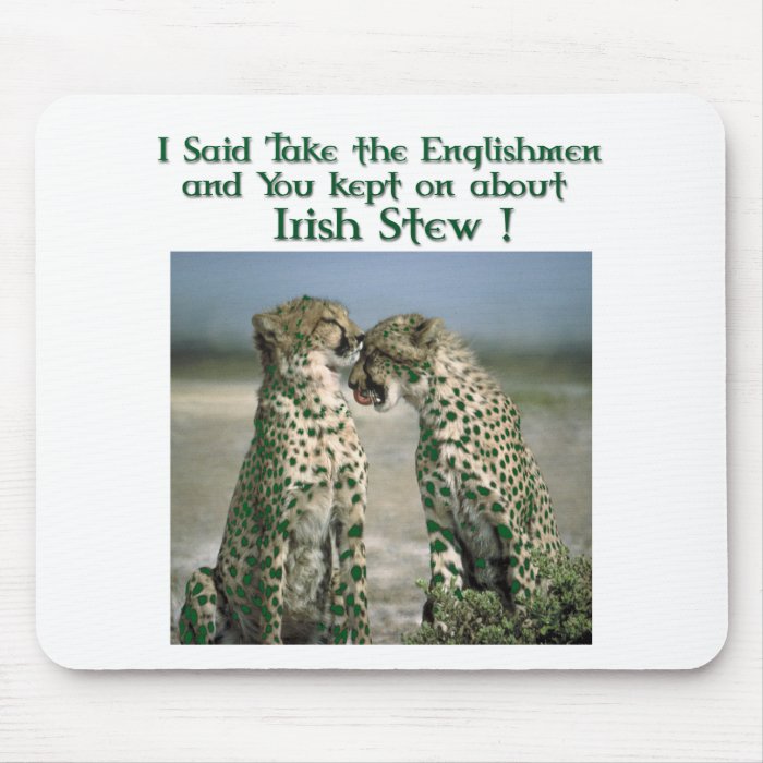 Irish Stew funny shirts and irish humour gifts Mouse Mats