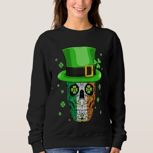 Irish Sugar Skulls Paddys St Patricks Day Calavera Sweatshirt