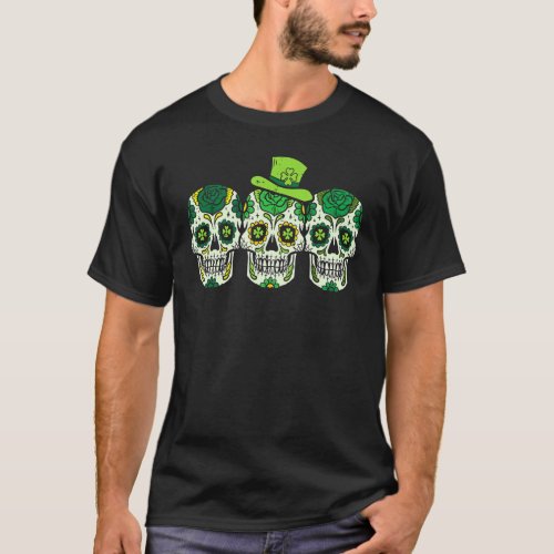 Irish Sugar Skulls Paddys St Patricks Day Calavera T_Shirt