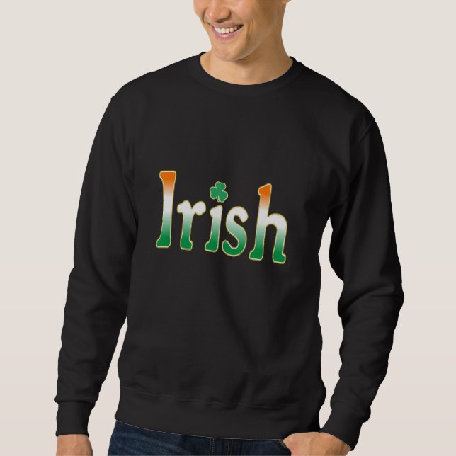 Irish Sweatshirt (Front)