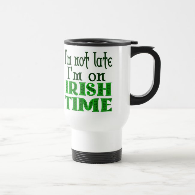 Irish Time Funny Saying - Customized