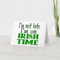 Irish Time Funny Saying Greeting Card