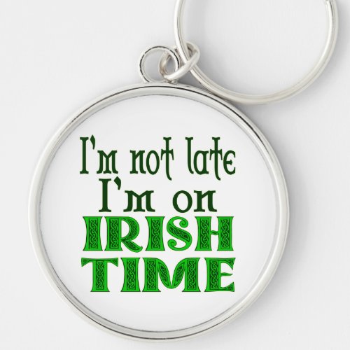 Irish Time Funny Saying Keychain