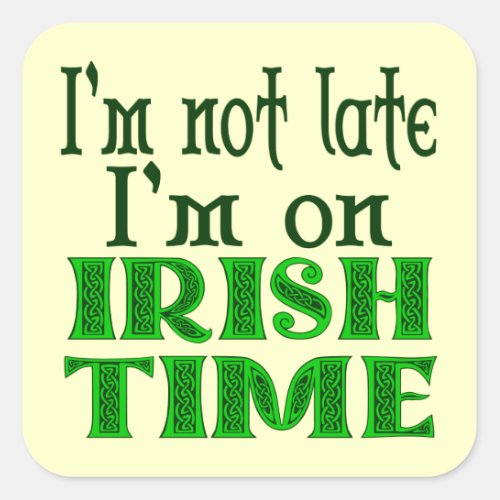 Irish Time Funny Saying Sticker