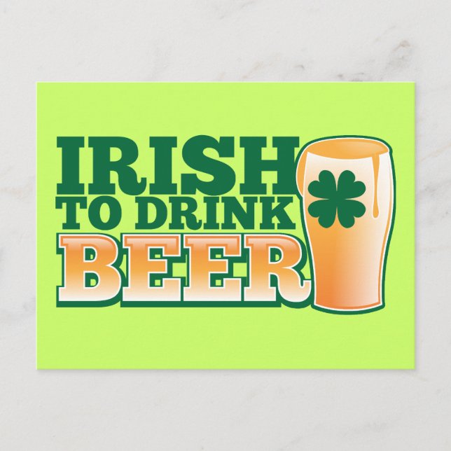 Irish to drink BEER! Postcard (Front)