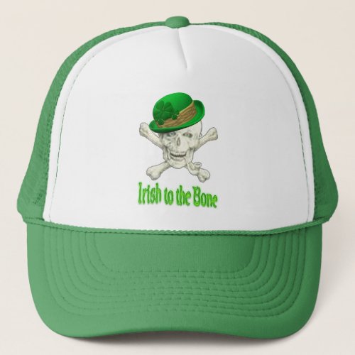 Irish to the bone funny Green st patricks day Hat