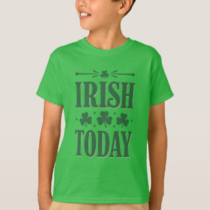 Irish Today Bold Shamrock Celebration Design T-Shirt
