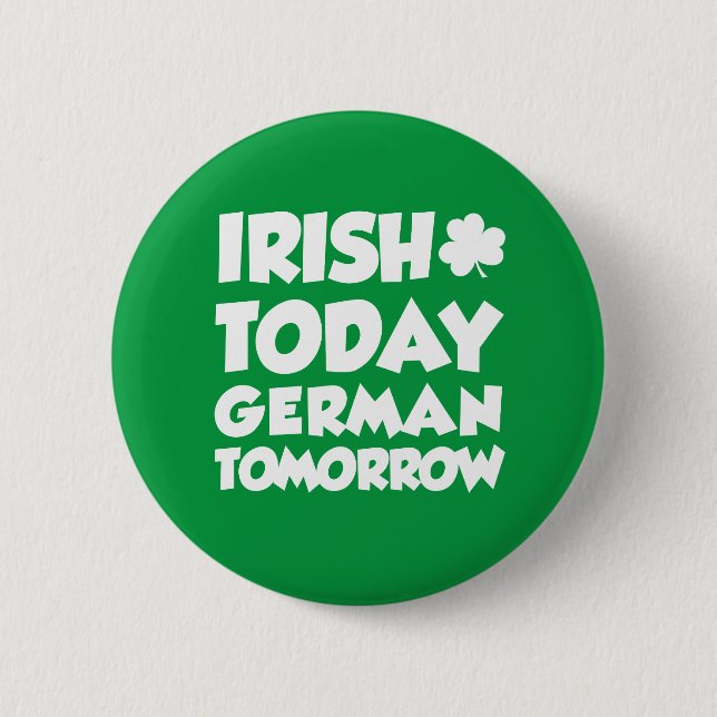 Irish Today German Tomorrow Button (Front)
