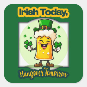 Irish Today St Patrick’s Day Shirt – Autocolante Square Sticker