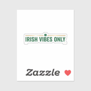 Irish Vibes Only Bold Green Typography St Patrick Sticker