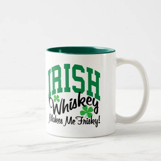 Irish Whiskey Makes Me Frisky Two-Tone Coffee Mug