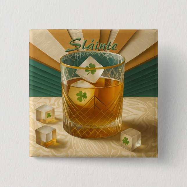 Irish Whiskey Tumbler Shamrock Ice "Sláinte!" Button (Front)