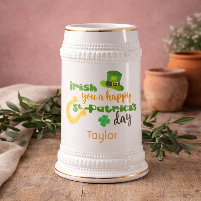 Irish you a happy St Patricks Day Beer Stein (Creator Uploaded)