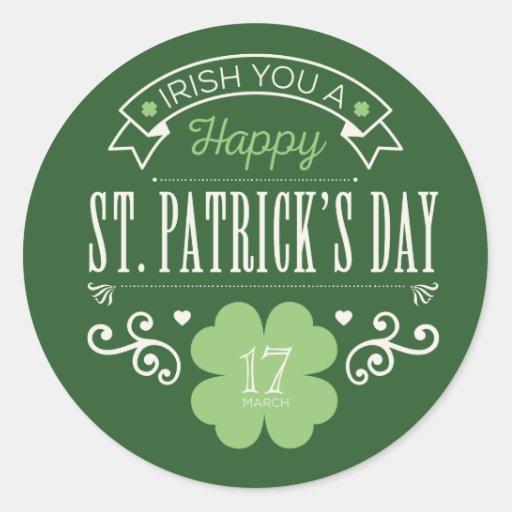 Irish You a Happy St. Patrick's Day Stickers | Zazzle