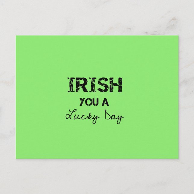irish you a lucky day postcard (Front)