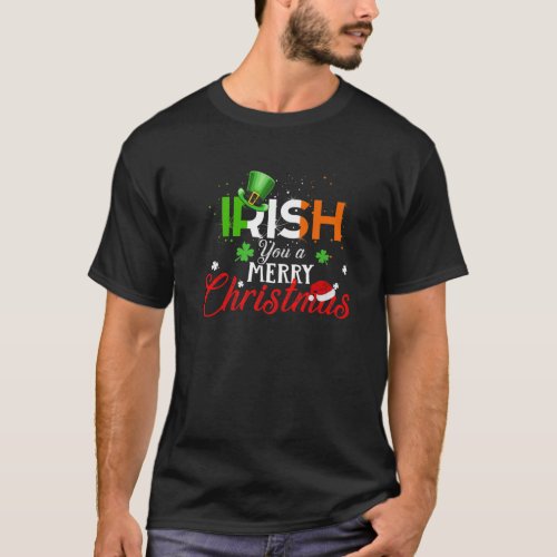 Irish You A Merry Christmas Funny Ireland Flag Xma T_Shirt
