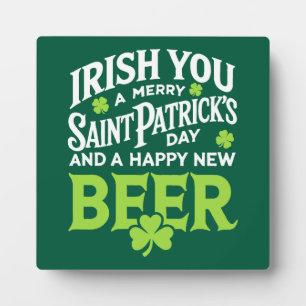 Irish You Merry Saint Patrick's Day Happy New Beer Plaque