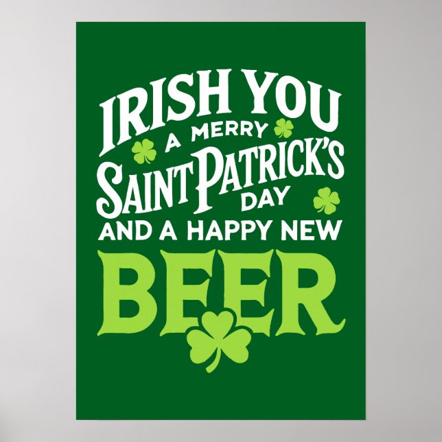 Irish You Merry Saint Patrick's Day Happy New Beer Poster (Front)