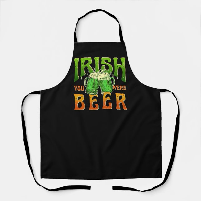 IRISH YOU WERE BEER FUNNY DRINKING IRELAND  APRON (Front)