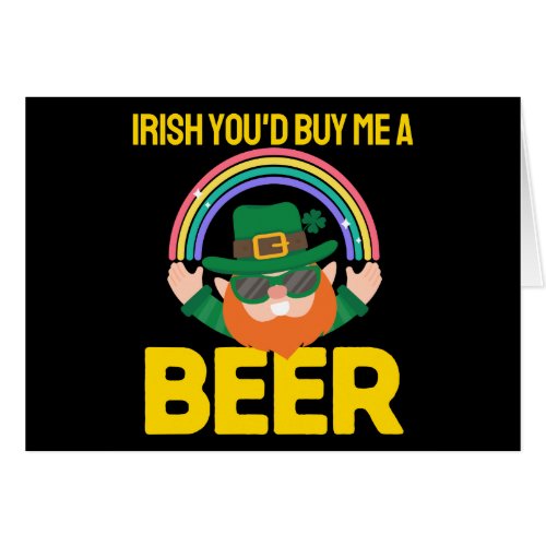 Irish Youd Buy Me A Beer St Patricks Day