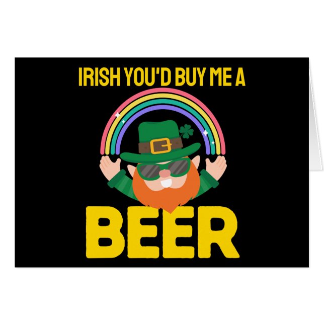 Irish You'd Buy Me A Beer St. Patrick's Day (Front Horizontal)
