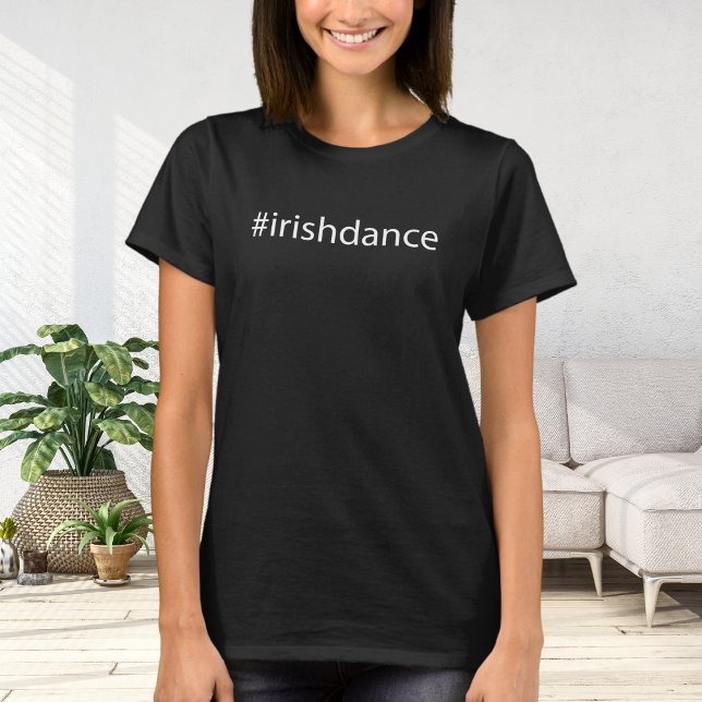 #irishdance - Black - Irish Dance T-Shirt (Creator Uploaded)