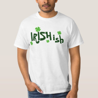 Irishish Irish-ish T-Shirt