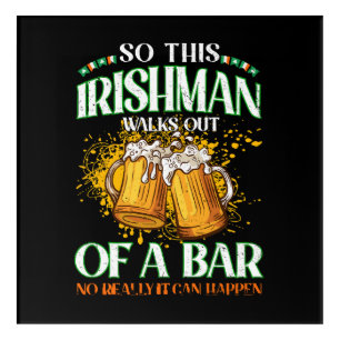 Irishman Drinking Beer St. Patrick's Day Acrylic Print