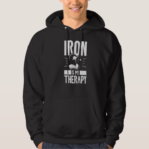 Iron Is My Therapy Fitness Workout Gym Deadlift Hoodie