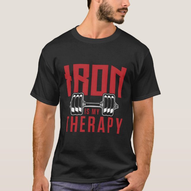 Iron Is My Therapy Gym Motivational T-Shirt (Front)