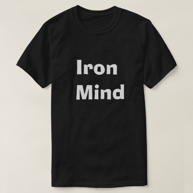 Iron Mind T-Shirt - Men's Mental Strength (Design Front)