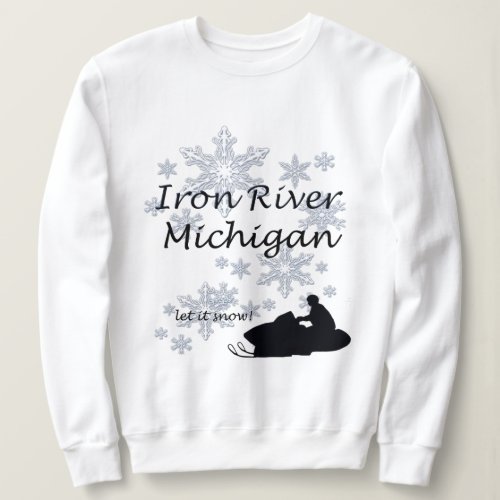 Iron River Michigan Snowmobile Snow Ladies Sweatshirt