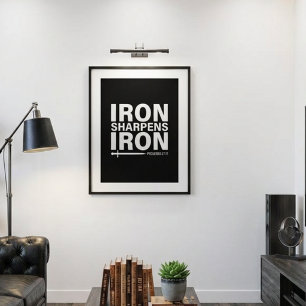 Iron Sharpens Iron 8"x10" Black & White  Framed Art